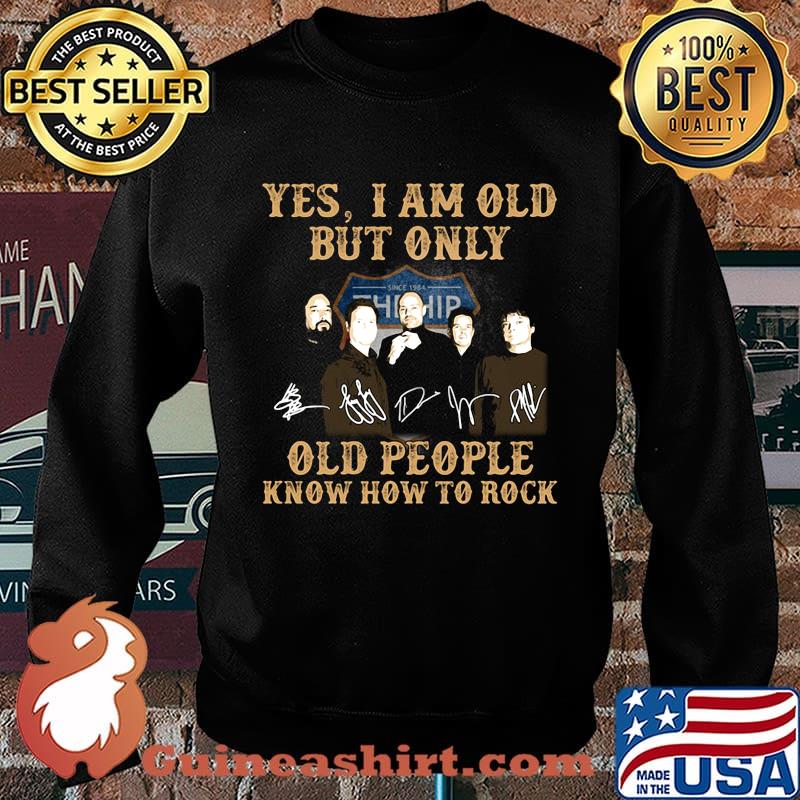 Tragically Yes I am old but only old people know how to rock signature s Sweater