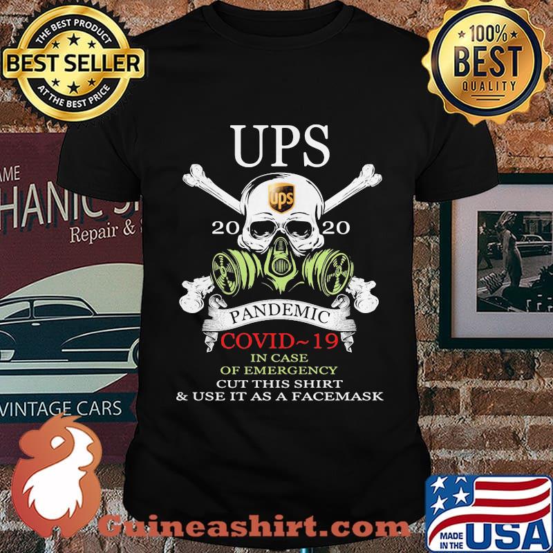 Ups pandemic Covid-19 in case of emergency Skull shirt