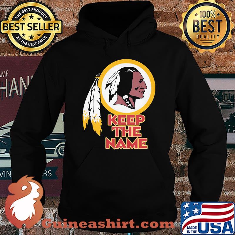 Washington redskins keep the name s Hoodie
