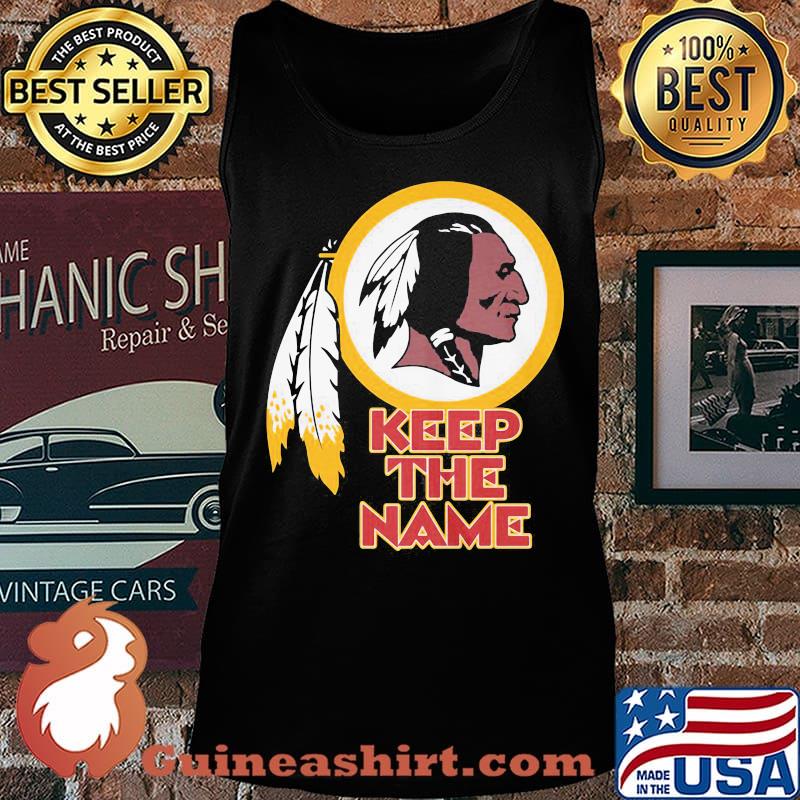 Washington redskins keep the name s Tank top