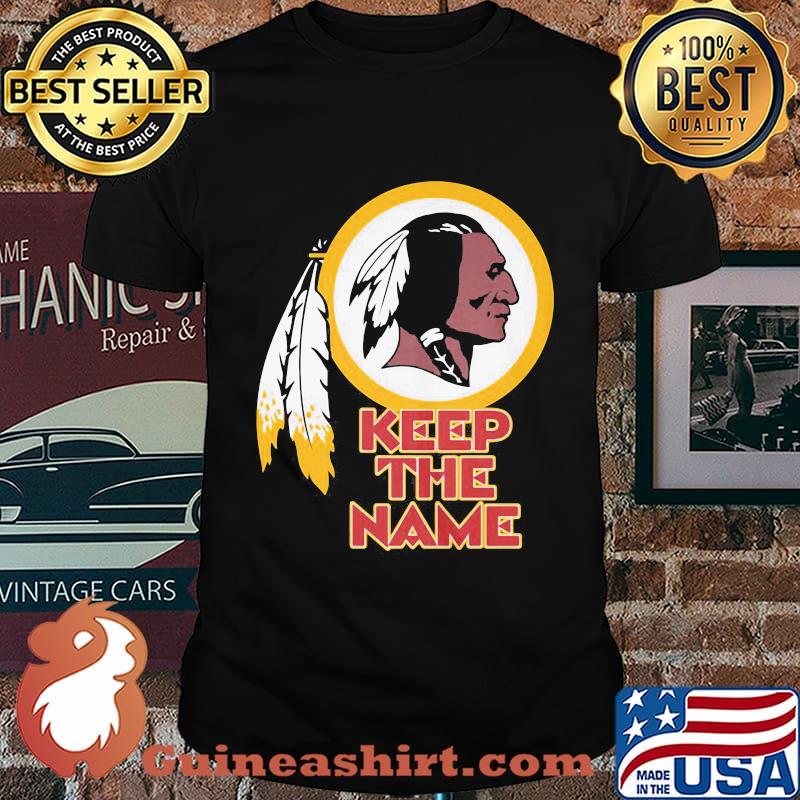 Washington redskins keep the name shirt