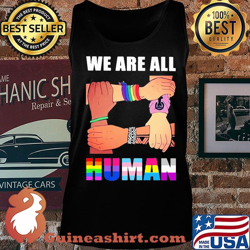 We are all human black lives matter lgbt s Tank top