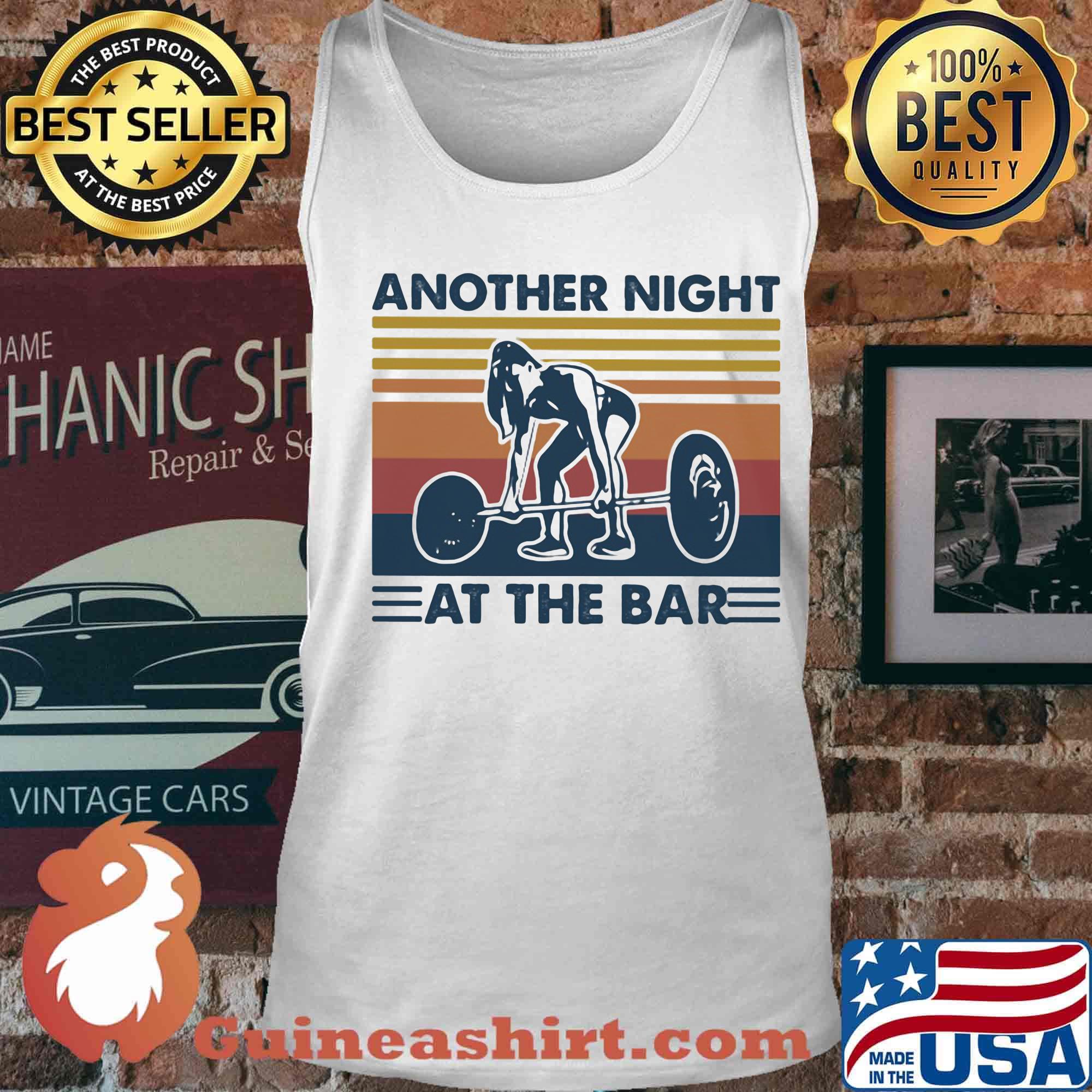 weightlifting another night at the bar vintage retro s Tank top