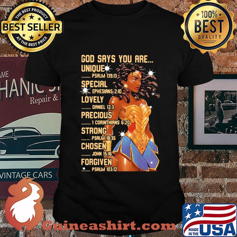 Wonder woman god says you are unique special lovely precious strong chosen forgiven shirt