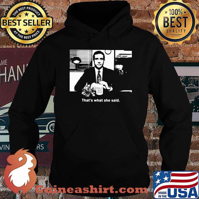 World's best boss That's what she said s Hoodie