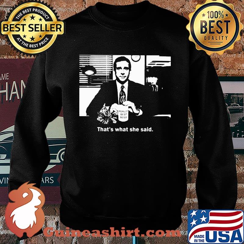 World's best boss That's what she said s Sweater