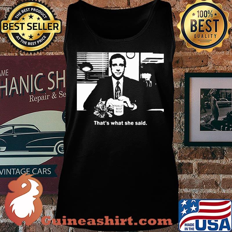 World's best boss That's what she said s Tank top