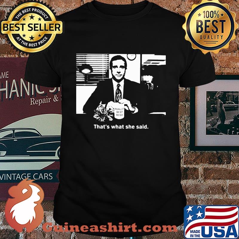 World's best boss That's what she said shirt