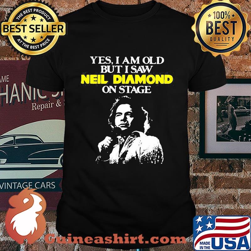 Yes i am old but i saw neil diamond on stage light shirt