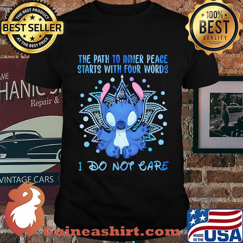 Yoga chill the path to inner peace stars with four words i do not care shirt