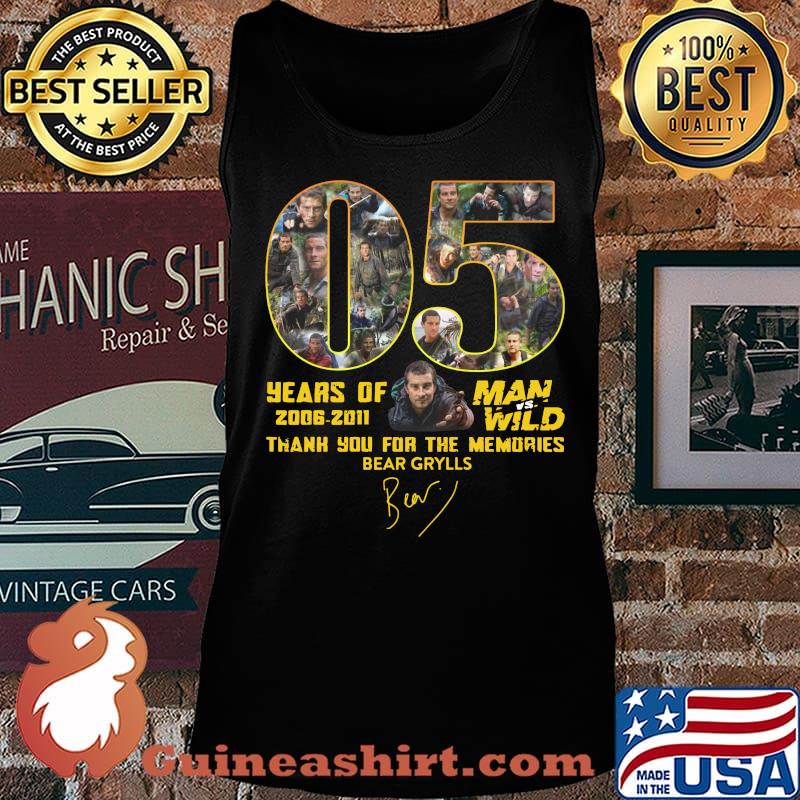 06 years of 2006 2011 man wild thank you for the memories bear grylls signature s Tank top