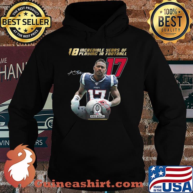 10 incredible years of laying in football 17 antonio brown new england patriots signature s Hoodie
