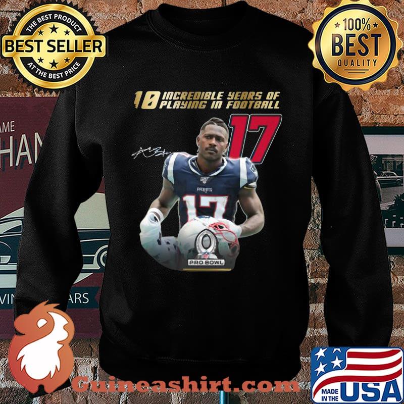 10 incredible years of laying in football 17 antonio brown new england patriots signature s Sweater