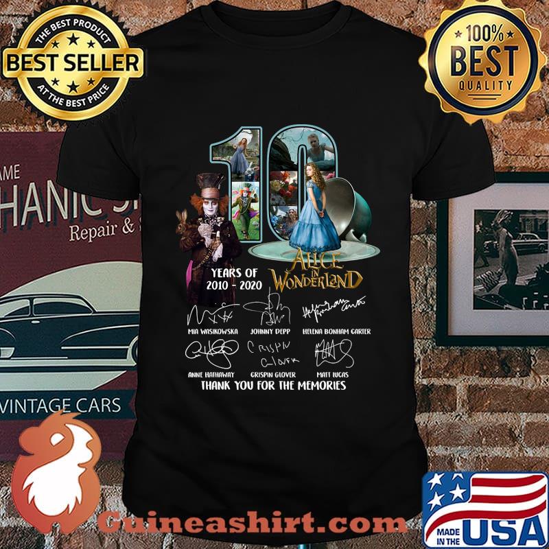 10 years of 2010 2020 alice in wonderland thank you for the memories signatures shirt