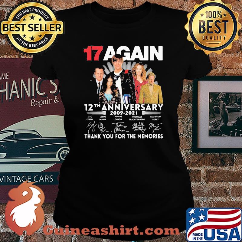 17 again 12th anniversary 2009 2021 thank you for the memories signatures s Laides tee