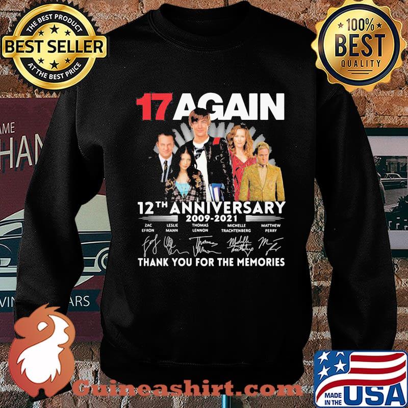 17 again 12th anniversary 2009 2021 thank you for the memories signatures s Sweater
