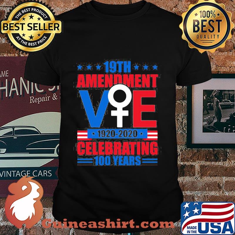 19th amendment vote 1920 2020 celebrating 100 years america stars shirt