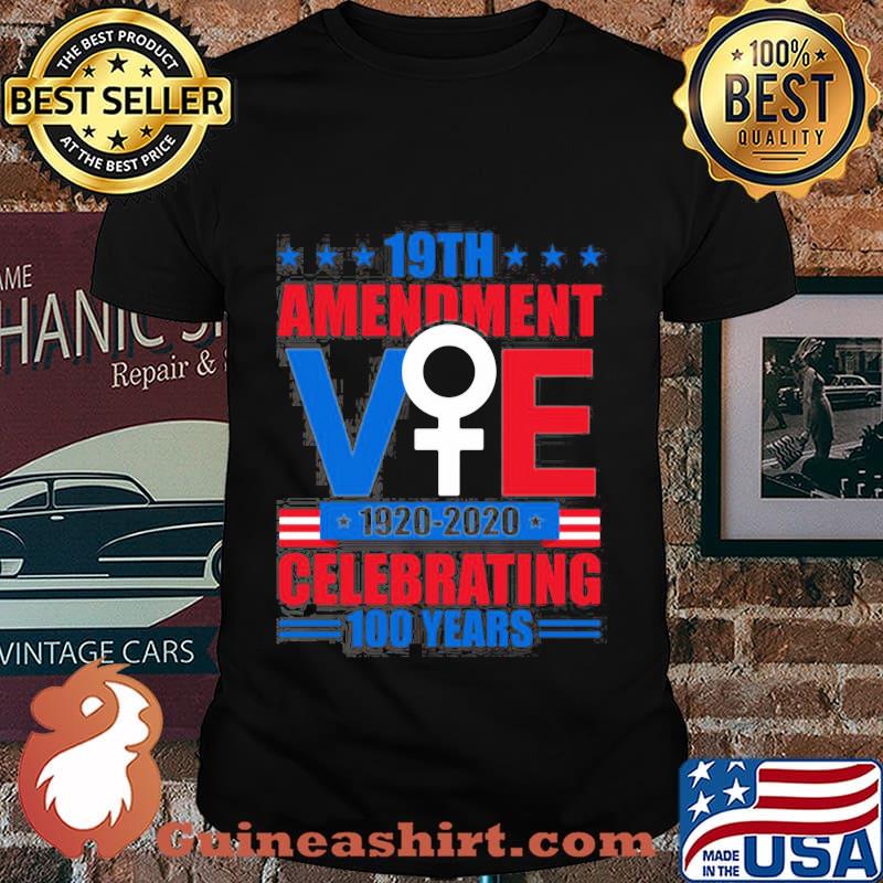 19th amendment vote 1920 2020 celebrating 100 years stars shirt