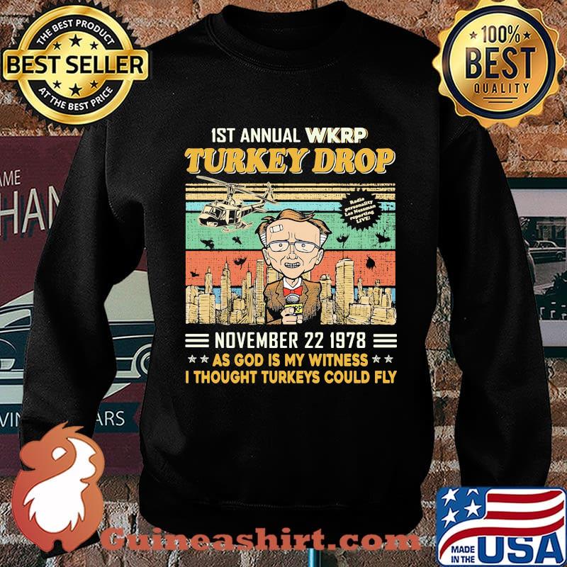 1st annual wkrp turkey drop november 22 1978 as god is my witness i thought turkeys could fly vintage retro black s Sweater