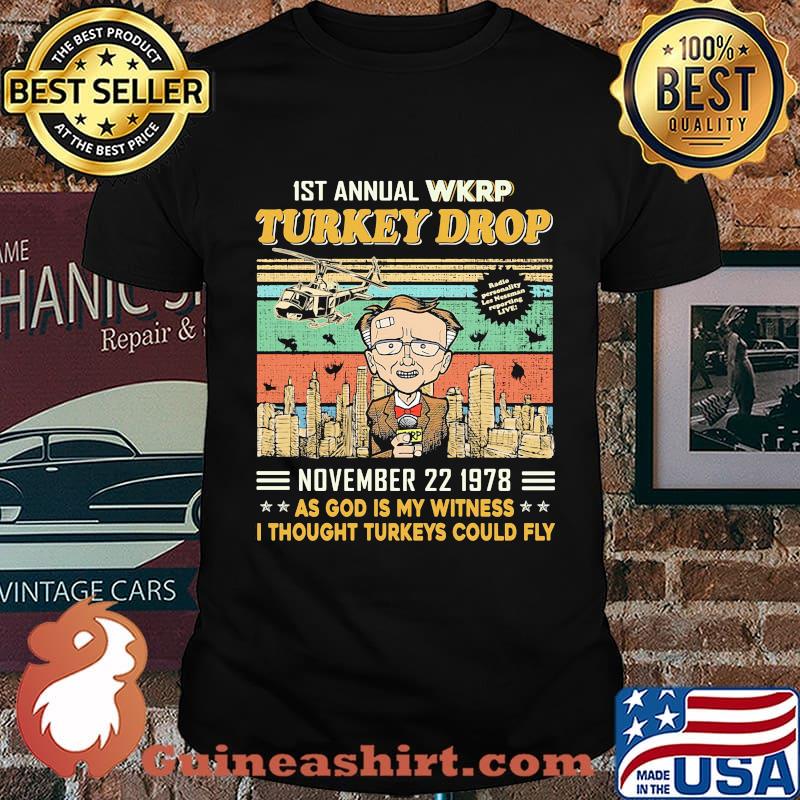1st annual wkrp turkey drop november 22 1978 as god is my witness i thought turkeys could fly vintage retro black shirt