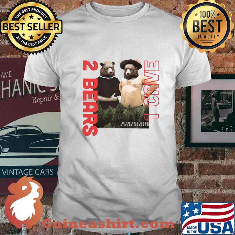 2 bears a cave with tom sega 6 bert kreischer shirt