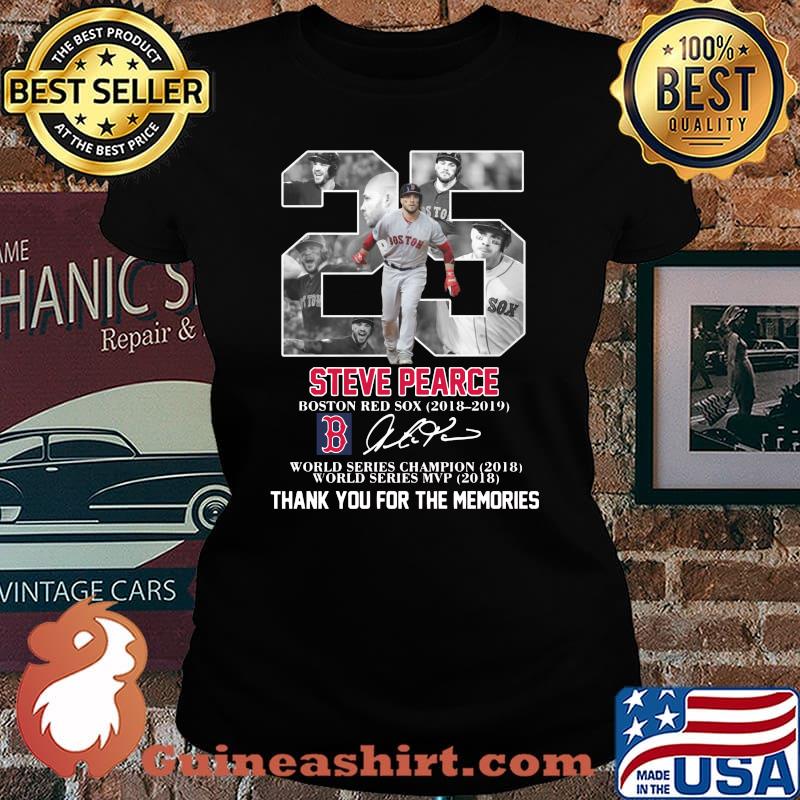 25 steve pearce boston red sox 2018 2019 world series champion world series mvp thank you for the memories signatures s Laides tee