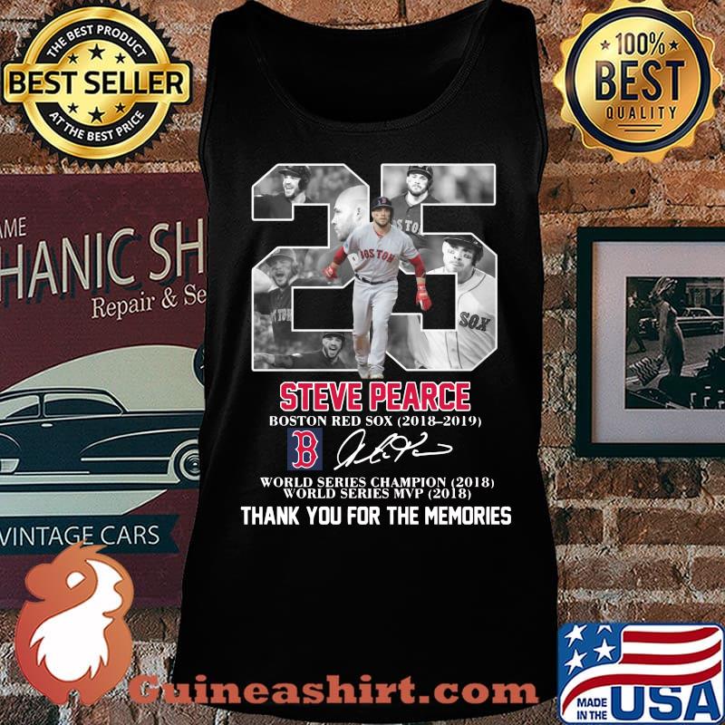 25 steve pearce boston red sox 2018 2019 world series champion world series mvp thank you for the memories signatures s Tank top