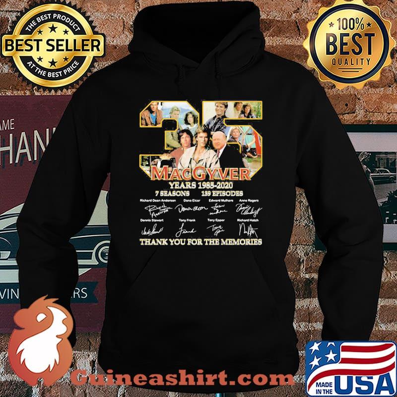 35 macgyver years 11985 2020 7 seasons 139 episode thank you for the memories signatures s Hoodie