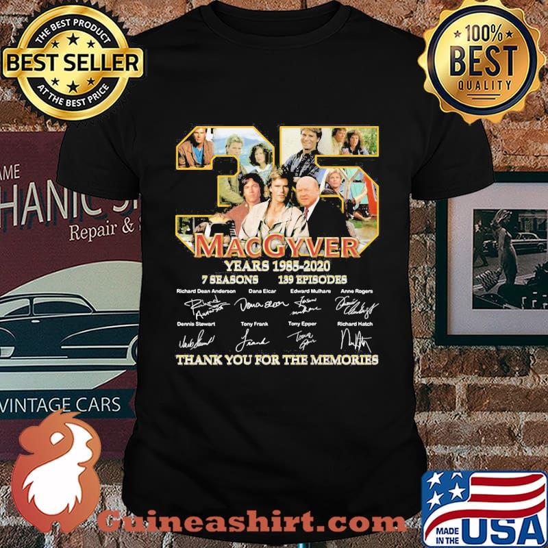 35 macgyver years 11985 2020 7 seasons 139 episode thank you for the memories signatures shirt