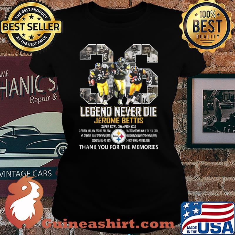 36 legends never die jerome bettis pittsburgh steelers thank you for the memories signatures s Laides tee