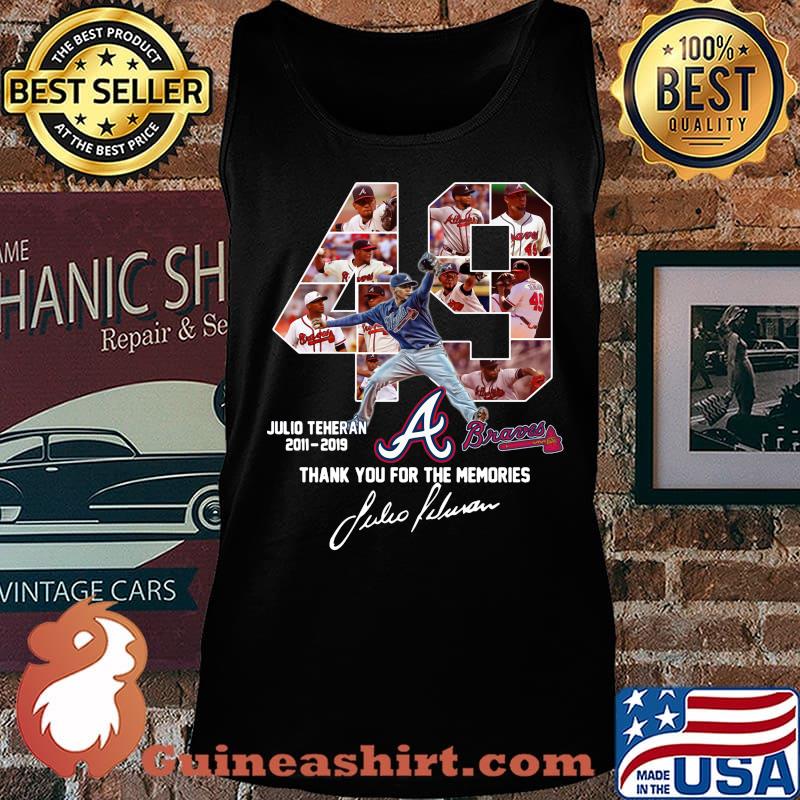 49 julio teheran 2011 2019 atlanta braves thank you for the memories signatures s Tank top