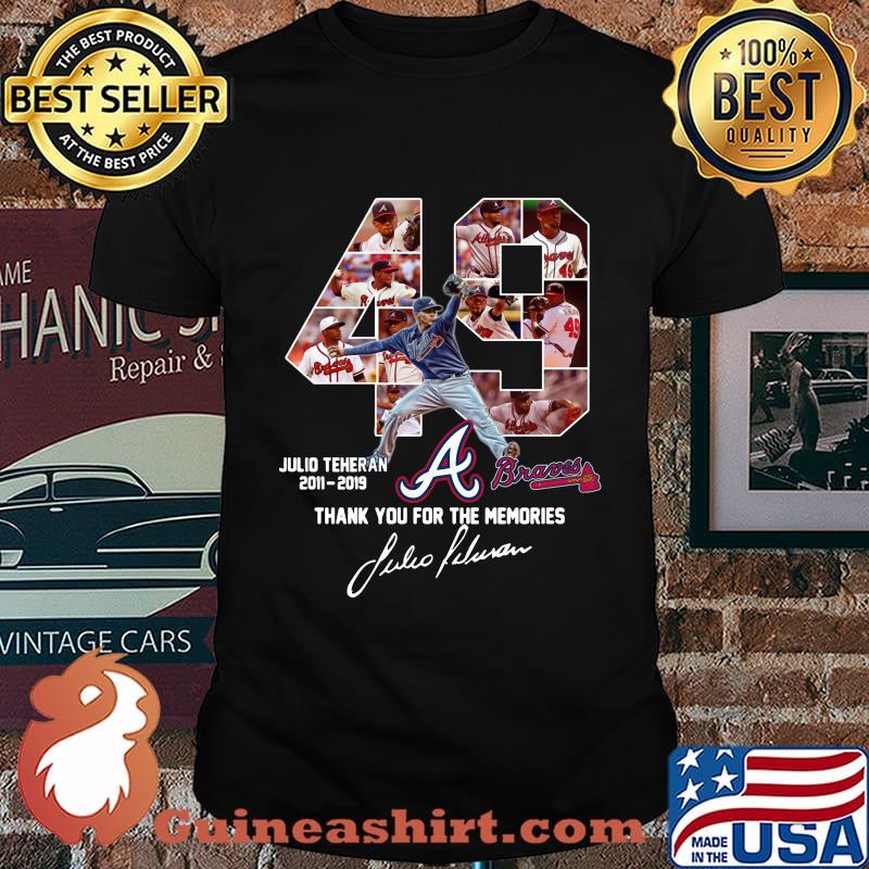49 julio teheran 2011 2019 atlanta braves thank you for the memories signatures shirt