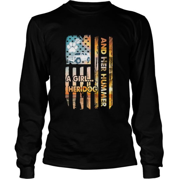 And her hummer a girl her dog car footprint American shirt - Image 5