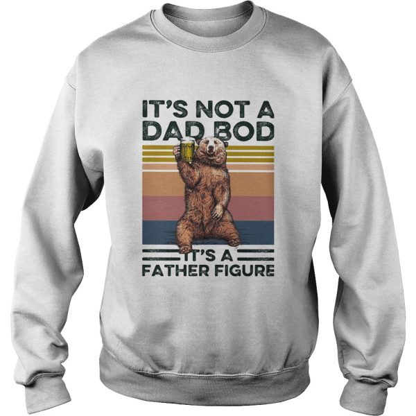 Bear its not a dad bod its a father figure vintage retro shirt - Image 6