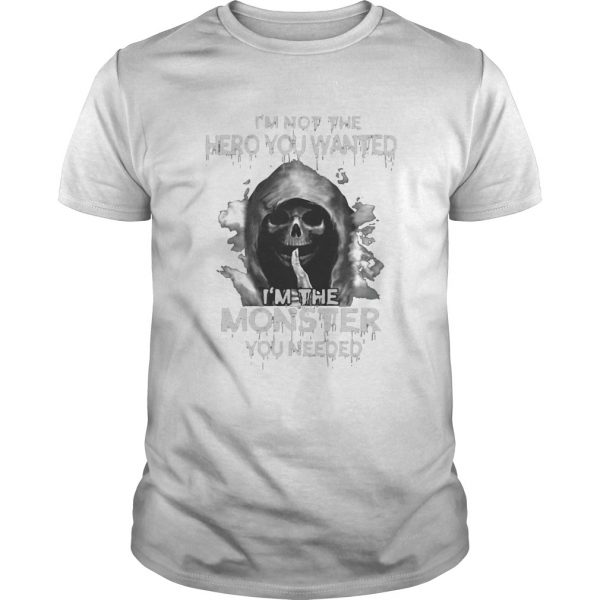 Death im not the hero you wanted im the monster you needed shirt - Image 2