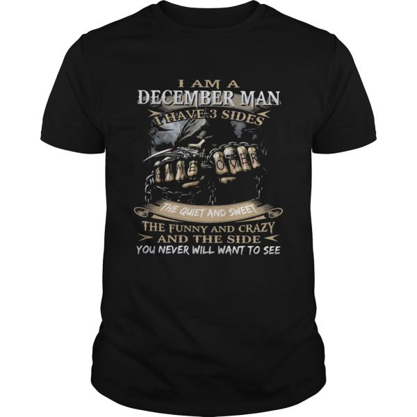 I am an december man I have 3 sides the quiet and sweet the funny and crazy and the side you never - Image 2