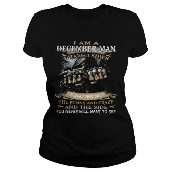 I am an december man I have 3 sides the quiet and sweet the funny and crazy and the side you never - Image 3