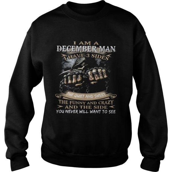 I am an december man I have 3 sides the quiet and sweet the funny and crazy and the side you never - Image 6