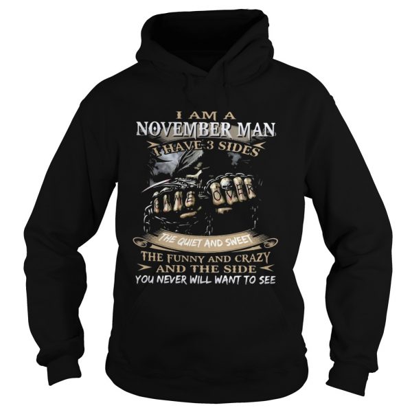 I am an november man I have 3 sides the quiet and sweet the funny and crazy and the side you never - Image 4