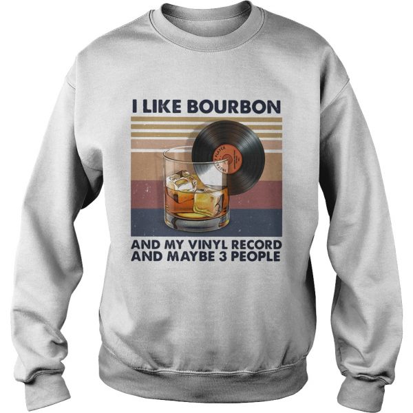 I like bourbon and my vinyl record and maybe 3 people vintage retro shirt - Image 6