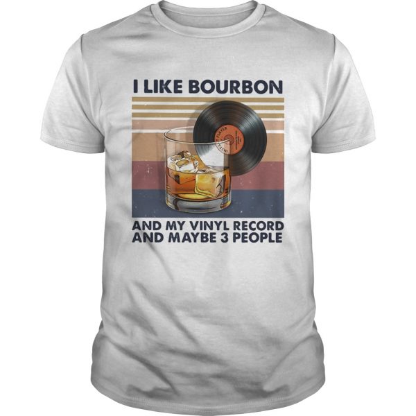 I like bourbon and my vinyl record and maybe 3 people vintage retro shirt - Image 2