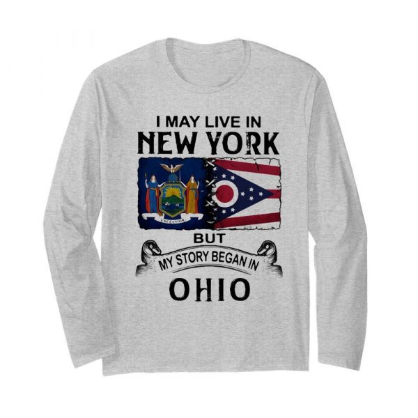 I may live in new york but my story began in ohio shirt - Image 4