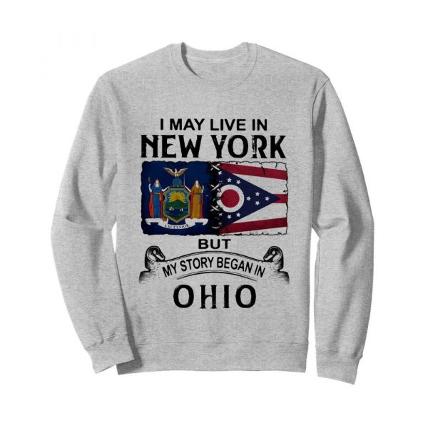 I may live in new york but my story began in ohio shirt - Image 5