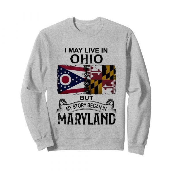 I may live in ohio but my story began in maryland shirt - Image 5