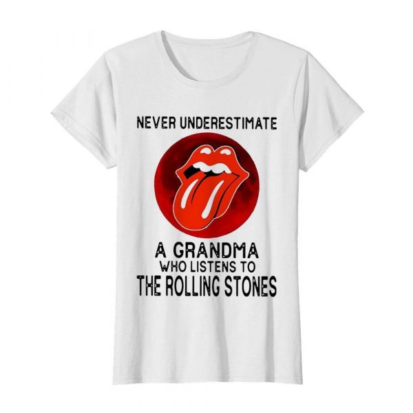Never Underestimate A Grandma Who Listens To The Rolling Stones shirt - Image 3