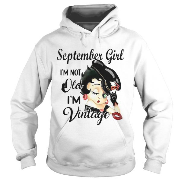 September girl Im not old im vintage shirt - Image 4