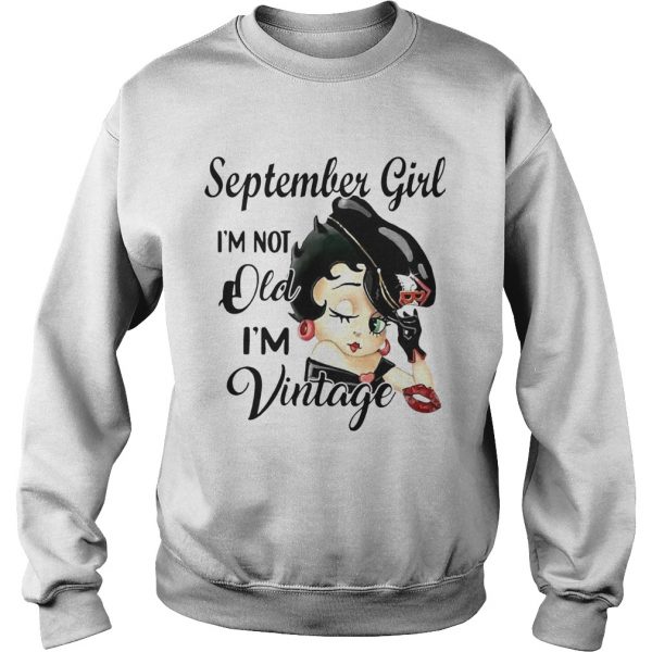 September girl Im not old im vintage shirt - Image 6