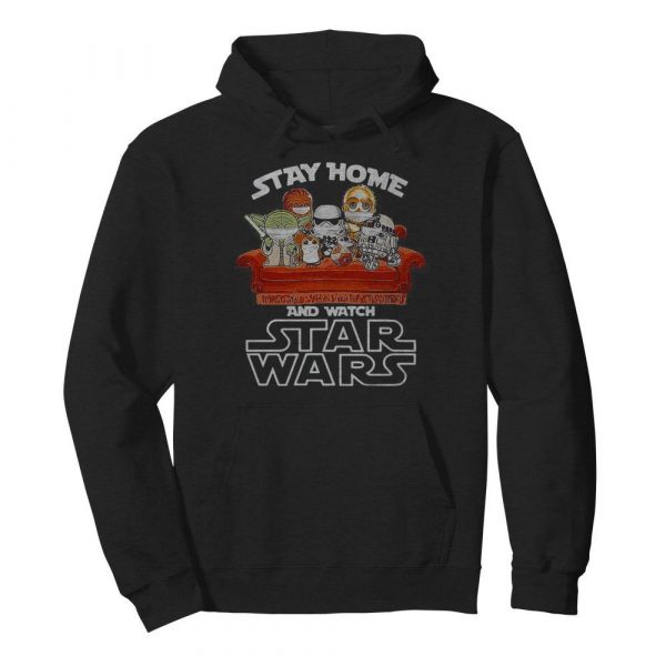 Stay home and watch star wars mask shirt - Image 6