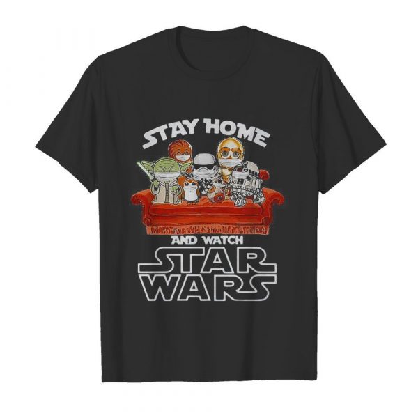 Stay home and watch star wars mask shirt - Image 2