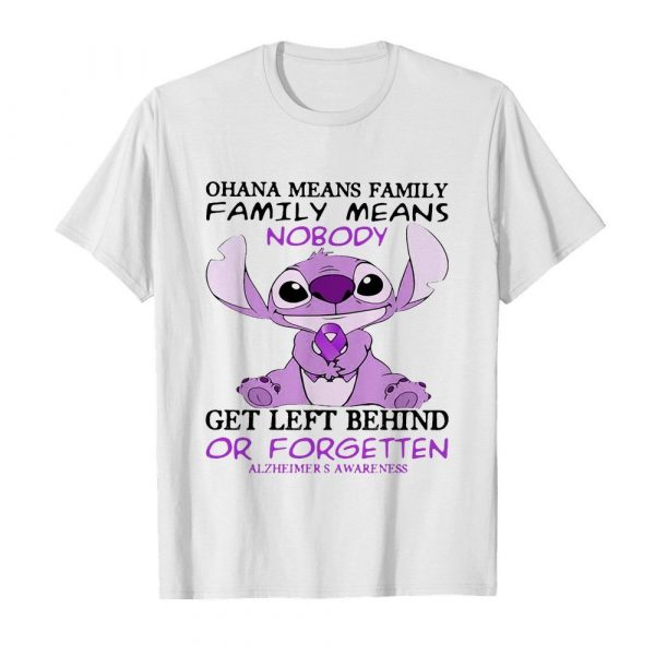 Stitch ohana means family means nobody gets left behind or forgotten alzheimers awareness shirt - Image 2